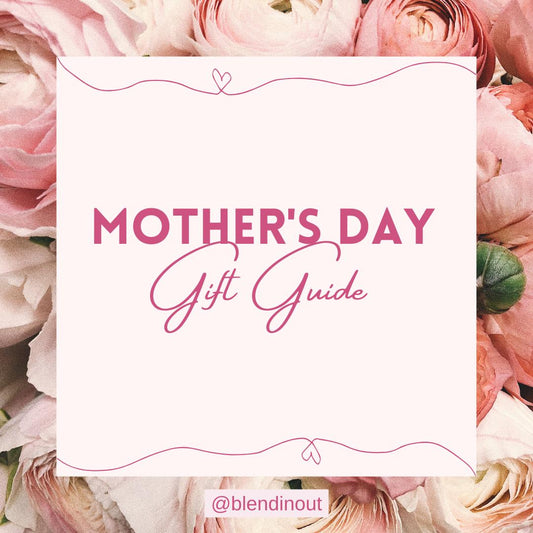 Mother's Day Gift Guide